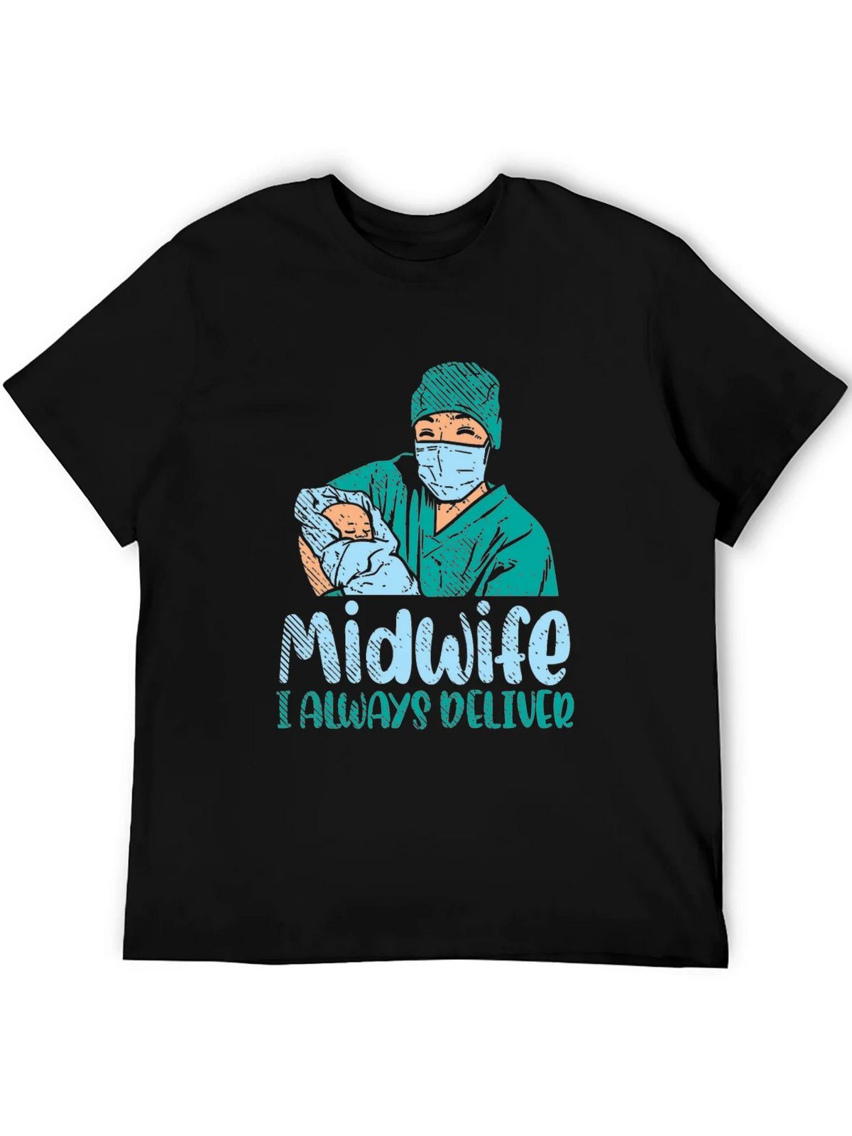 Midwife I Always Deliver Graphic T-Shirt product image 5