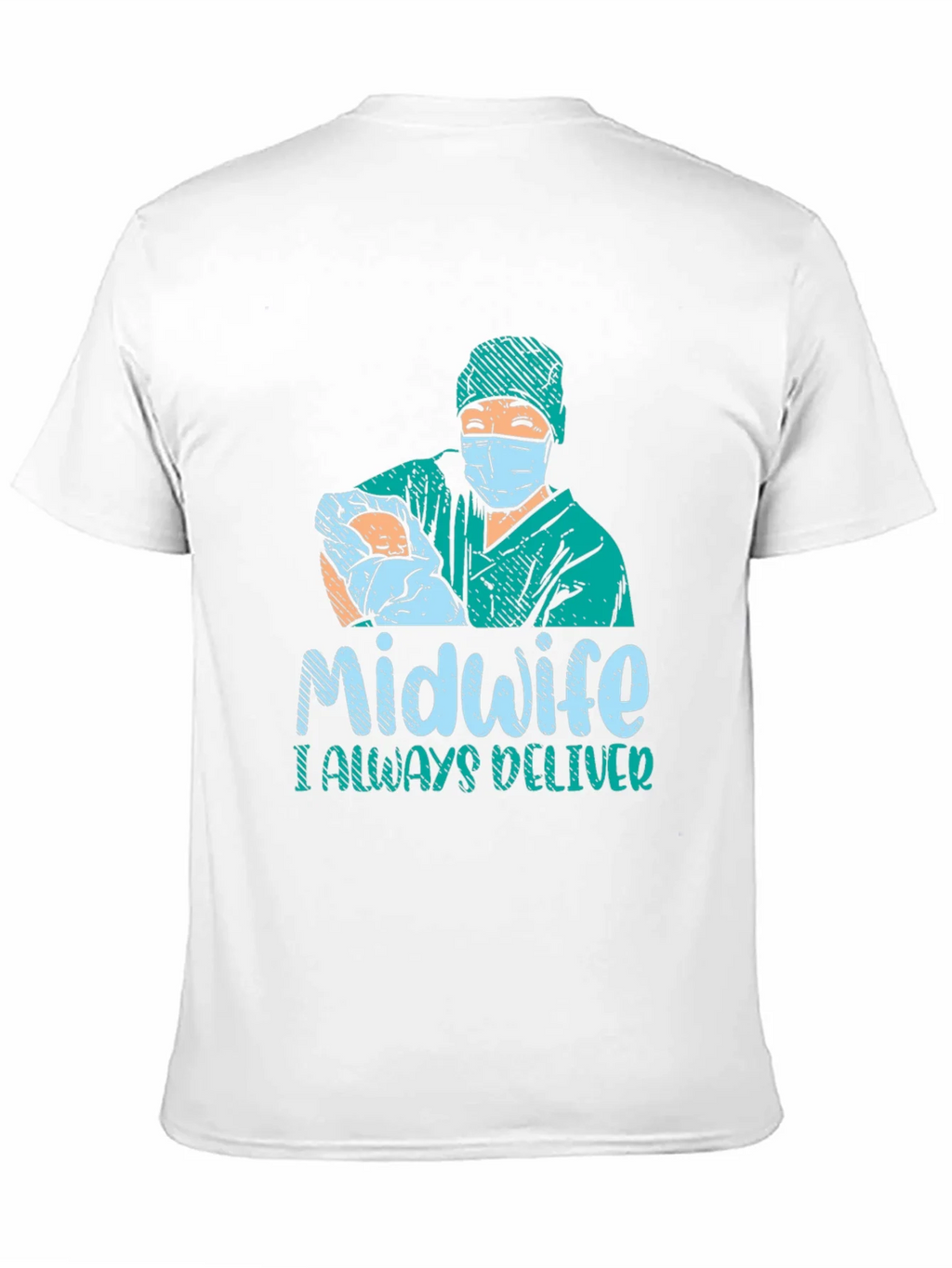 Midwife I Always Deliver Graphic T-Shirt product image 10