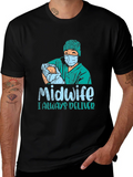 Midwife I Always Deliver Graphic T-Shirt product image 1