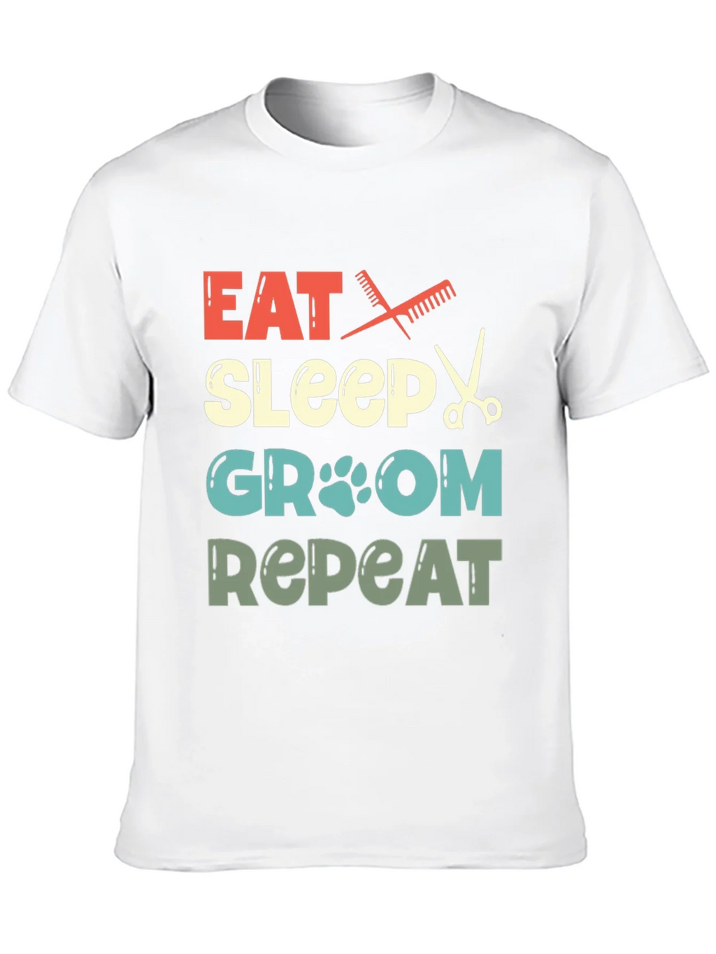 Eat Sleep Groom Repeat Pet Groomer T-Shirt product image 9