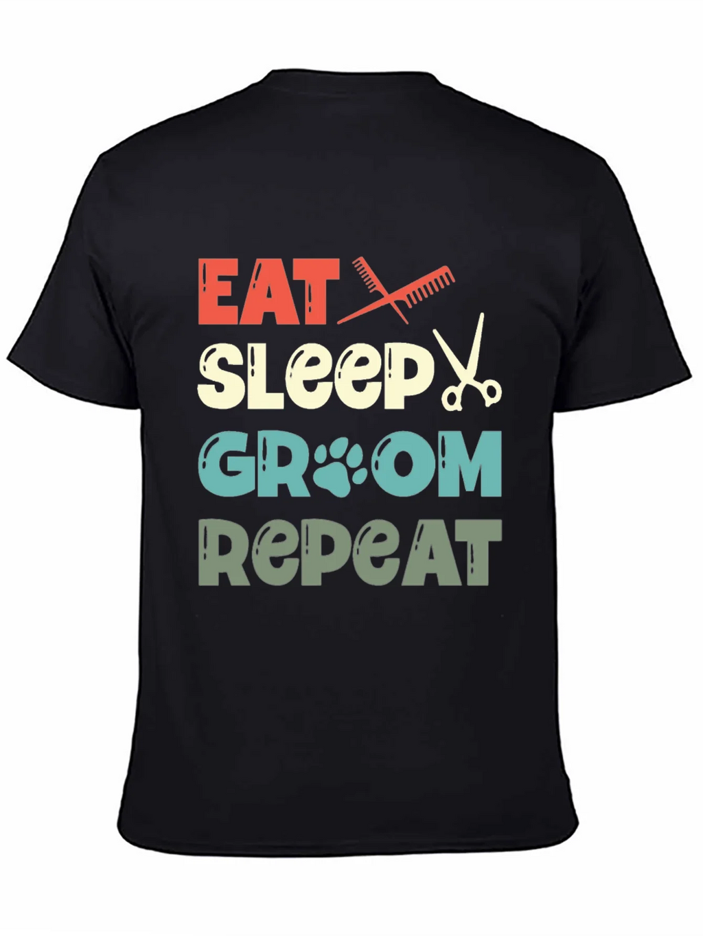 Eat Sleep Groom Repeat Pet Groomer T-Shirt product image 4