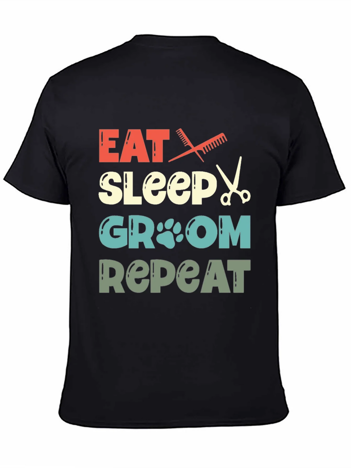 Eat Sleep Groom Repeat Pet Groomer T-Shirt product image 4