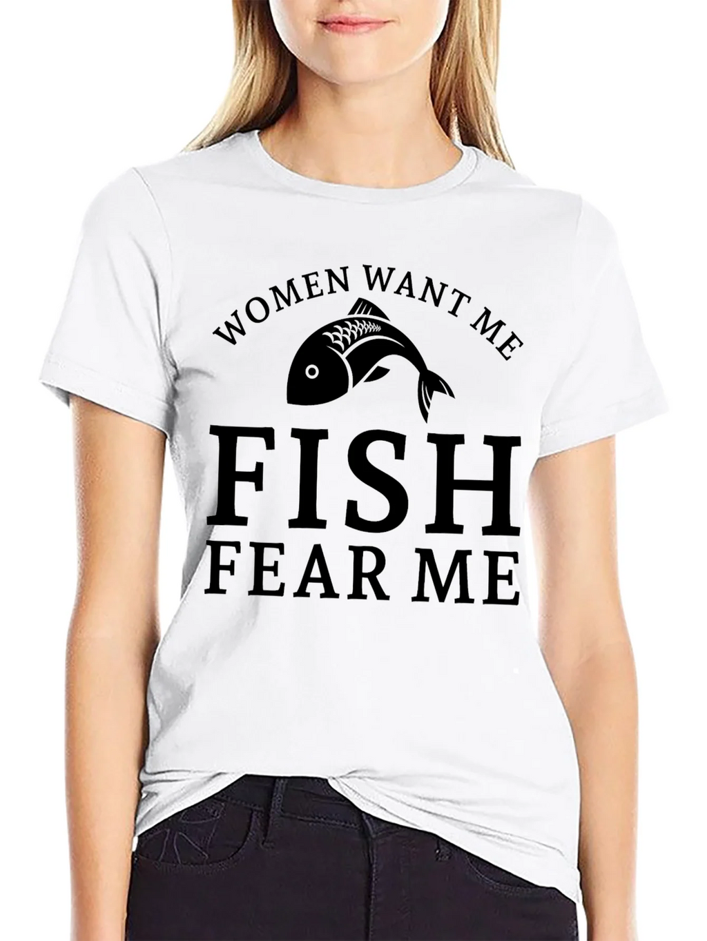 Women Want Me Fish Fear Me T-Shirt product image 6