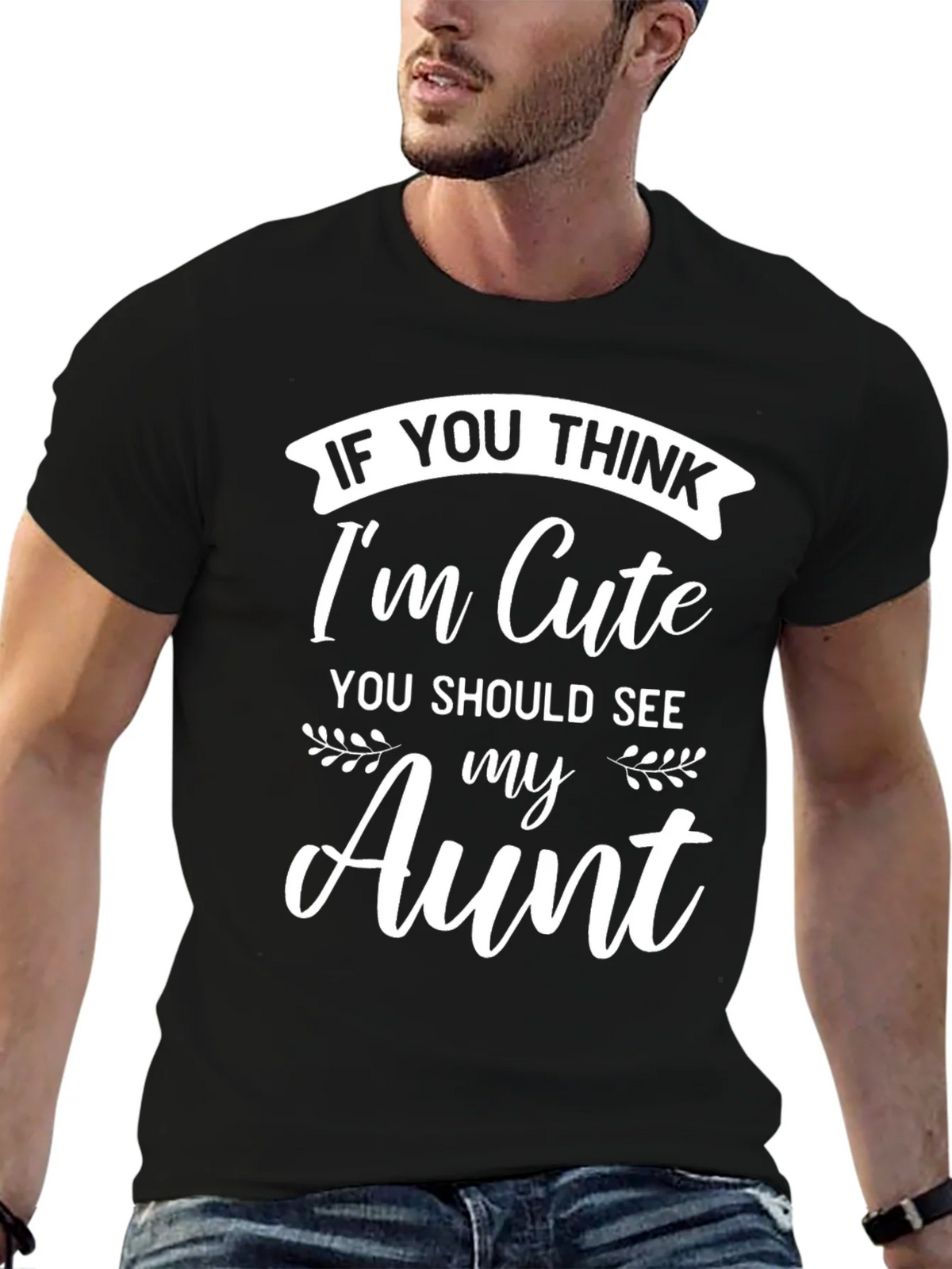 Funny Aunt T-Shirt - If You Think Im Cute product image 6