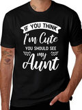 Funny Aunt T-Shirt - If You Think Im Cute product image 1