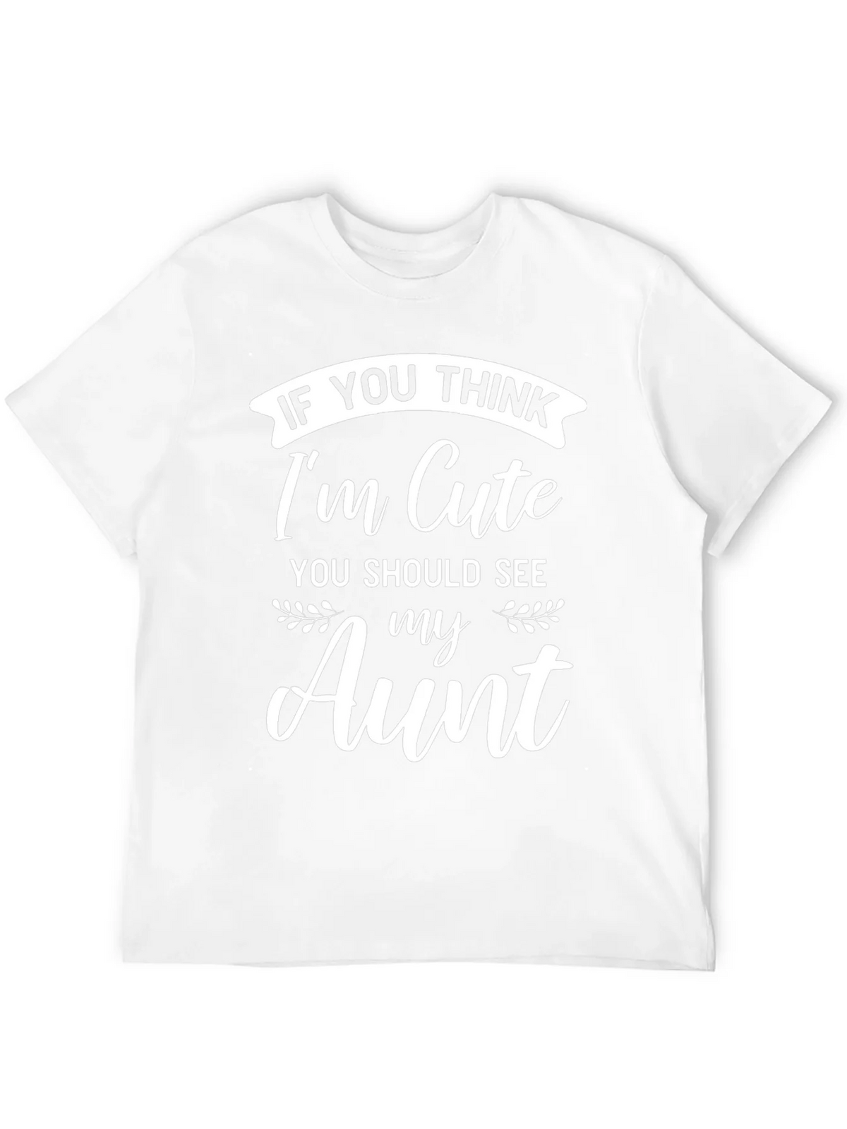 Funny Aunt T-Shirt - If You Think Im Cute product image 11