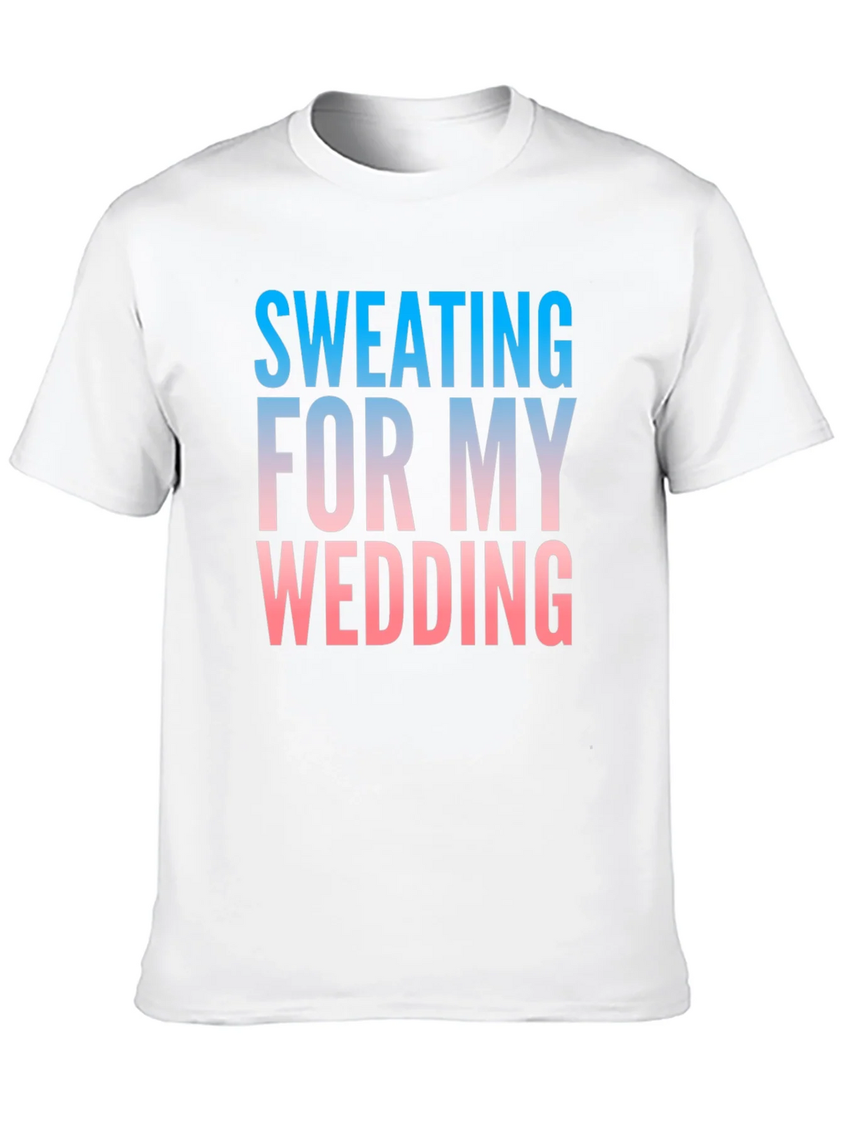 Sweating For My Wedding Funny Groom T-Shirt product image 9