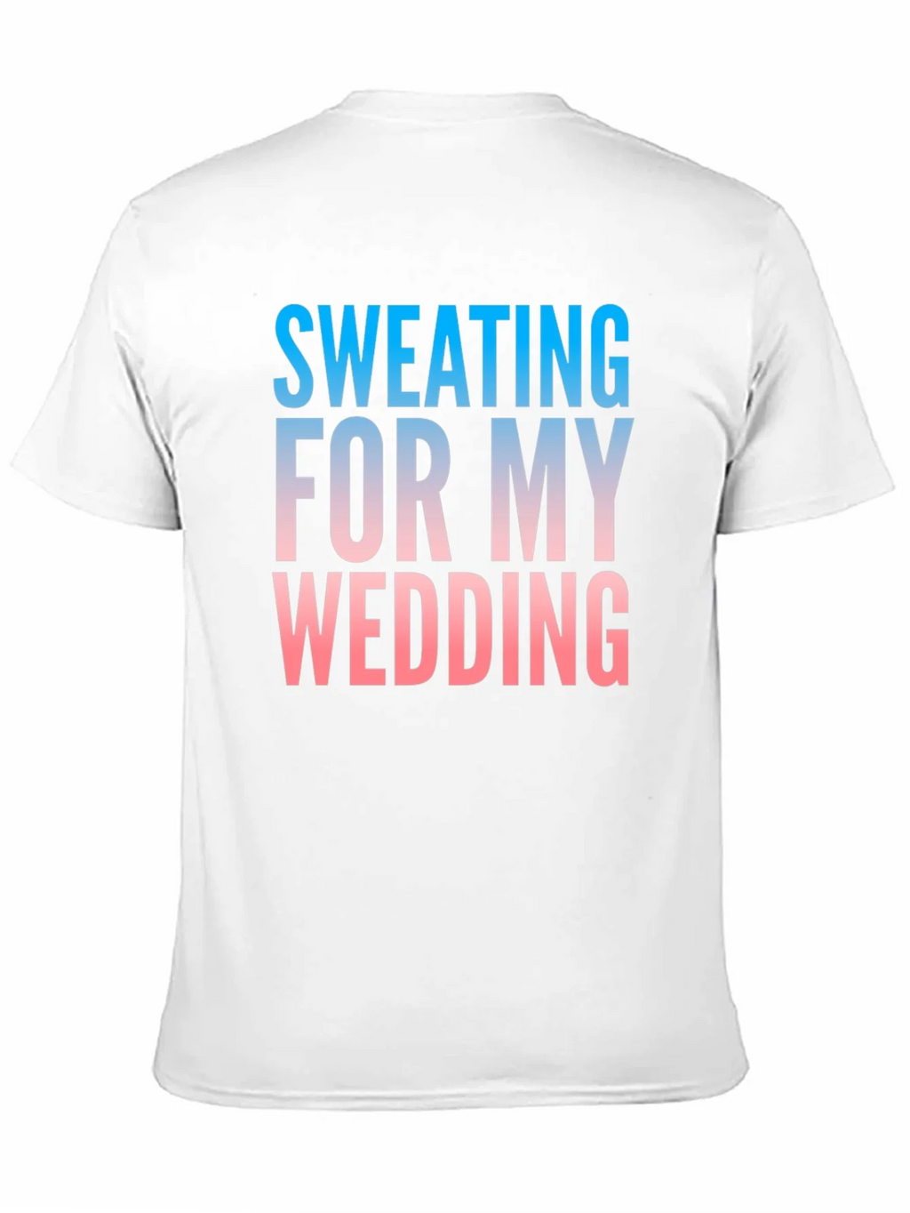 Sweating For My Wedding Funny Groom T-Shirt product image 10