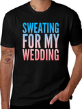 Sweating For My Wedding Funny Groom T-Shirt product image 1