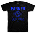 Retro 13 Hyper Royal Earned Not Given Shirt