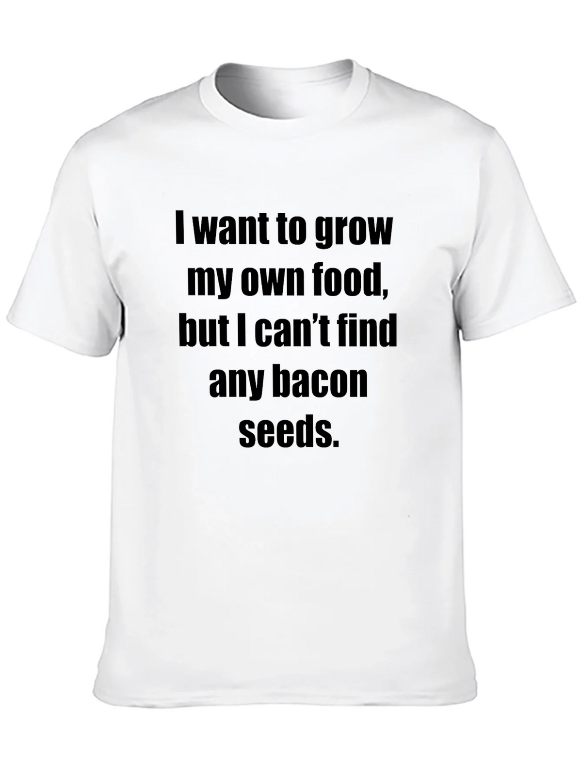 Funny Bacon Seeds T-Shirt: Grow Your Own Food! product image 8