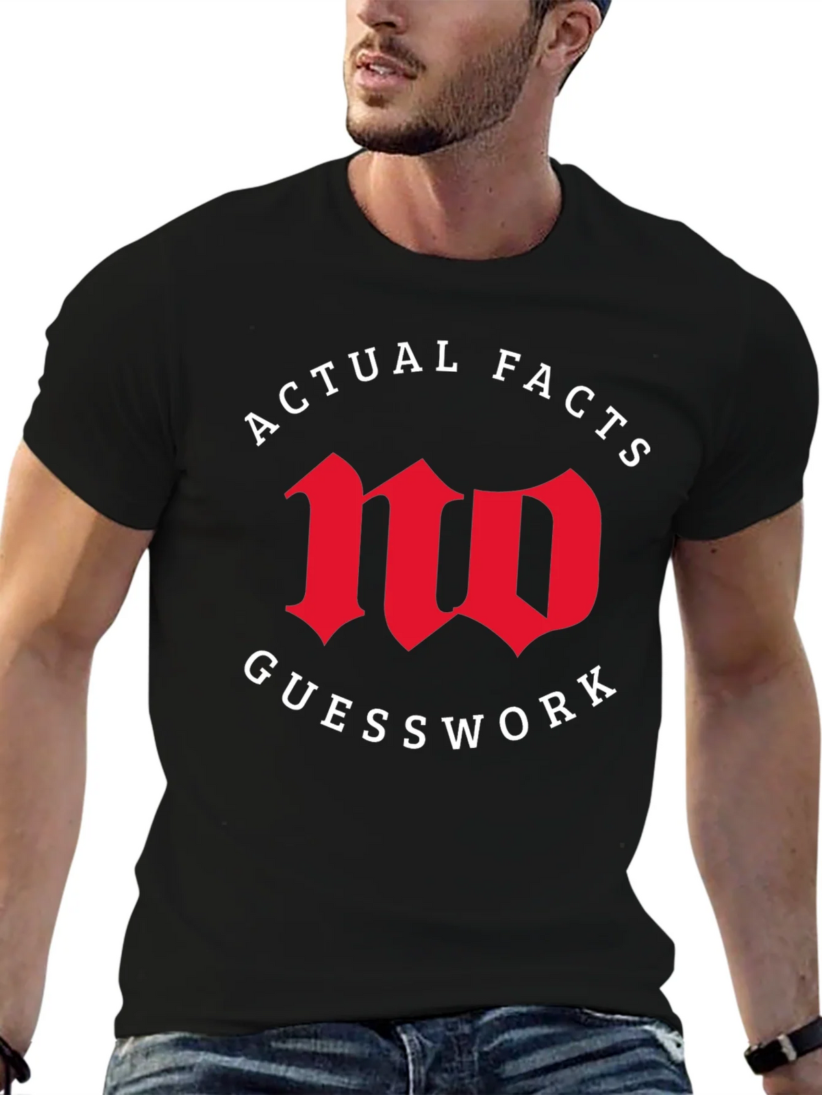Actual Facts No Guesswork Graphic Tee product image 6