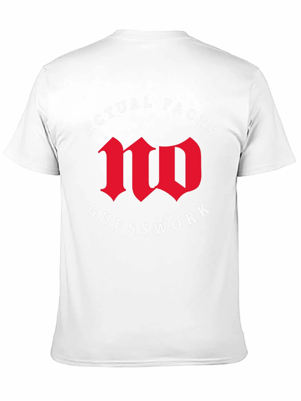Actual Facts No Guesswork Graphic Tee product image 10