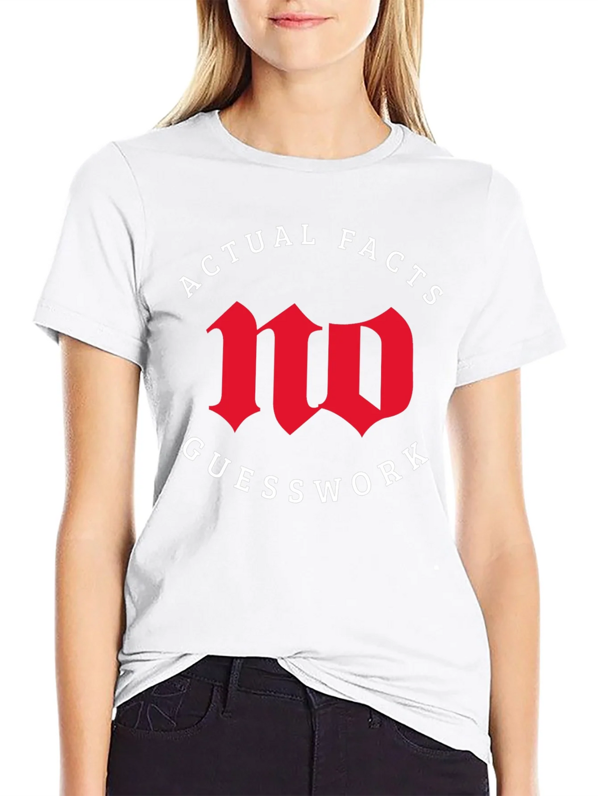 Actual Facts No Guesswork Graphic Tee product image 8