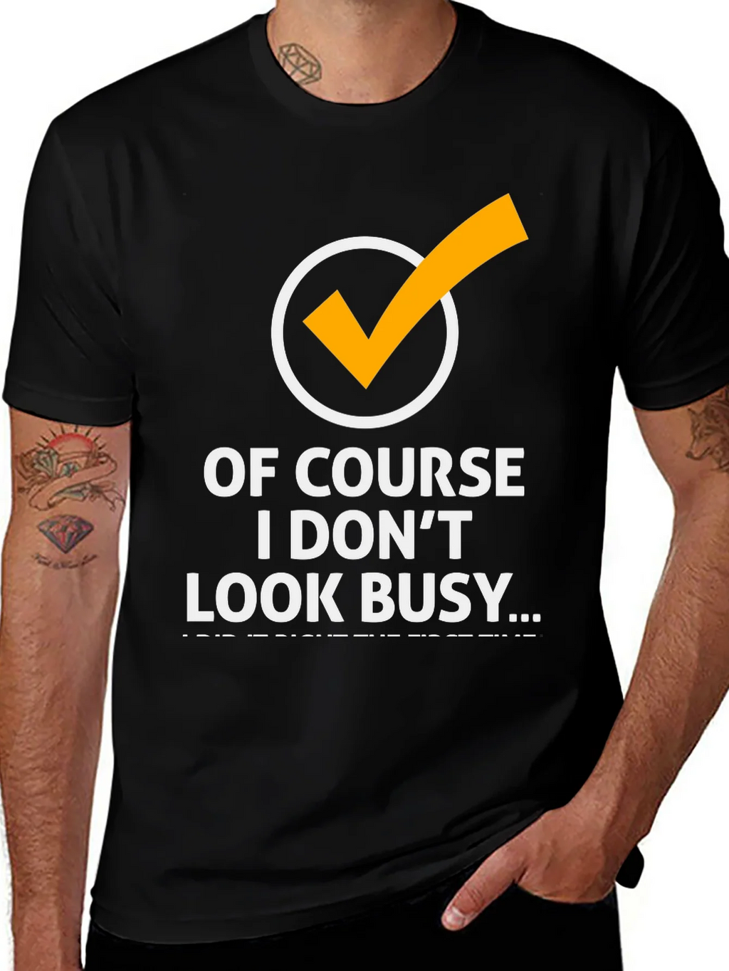 Of Course I Dont Look Busy Graphic Tee product image 1