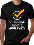 Of Course I Dont Look Busy Graphic Tee product image 1
