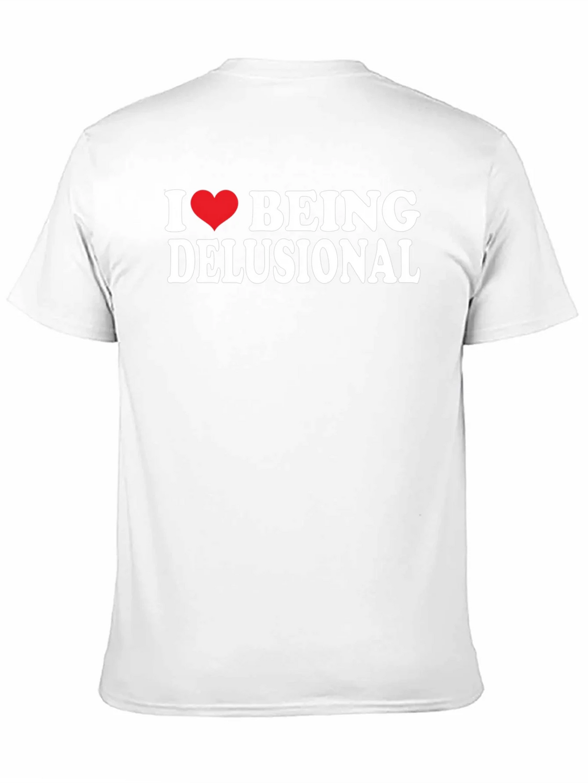 I Heart Being Delusional T-Shirt - Funny Sarcastic Tee product image 10