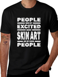 Skin Art Lover T-Shirt - People Who Get Excited product image 1