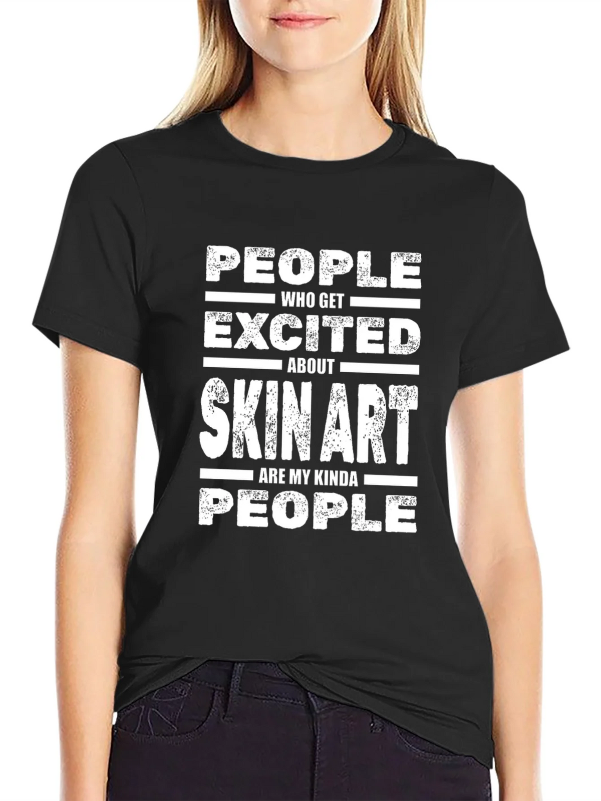 Skin Art Lover T-Shirt - People Who Get Excited product image 2