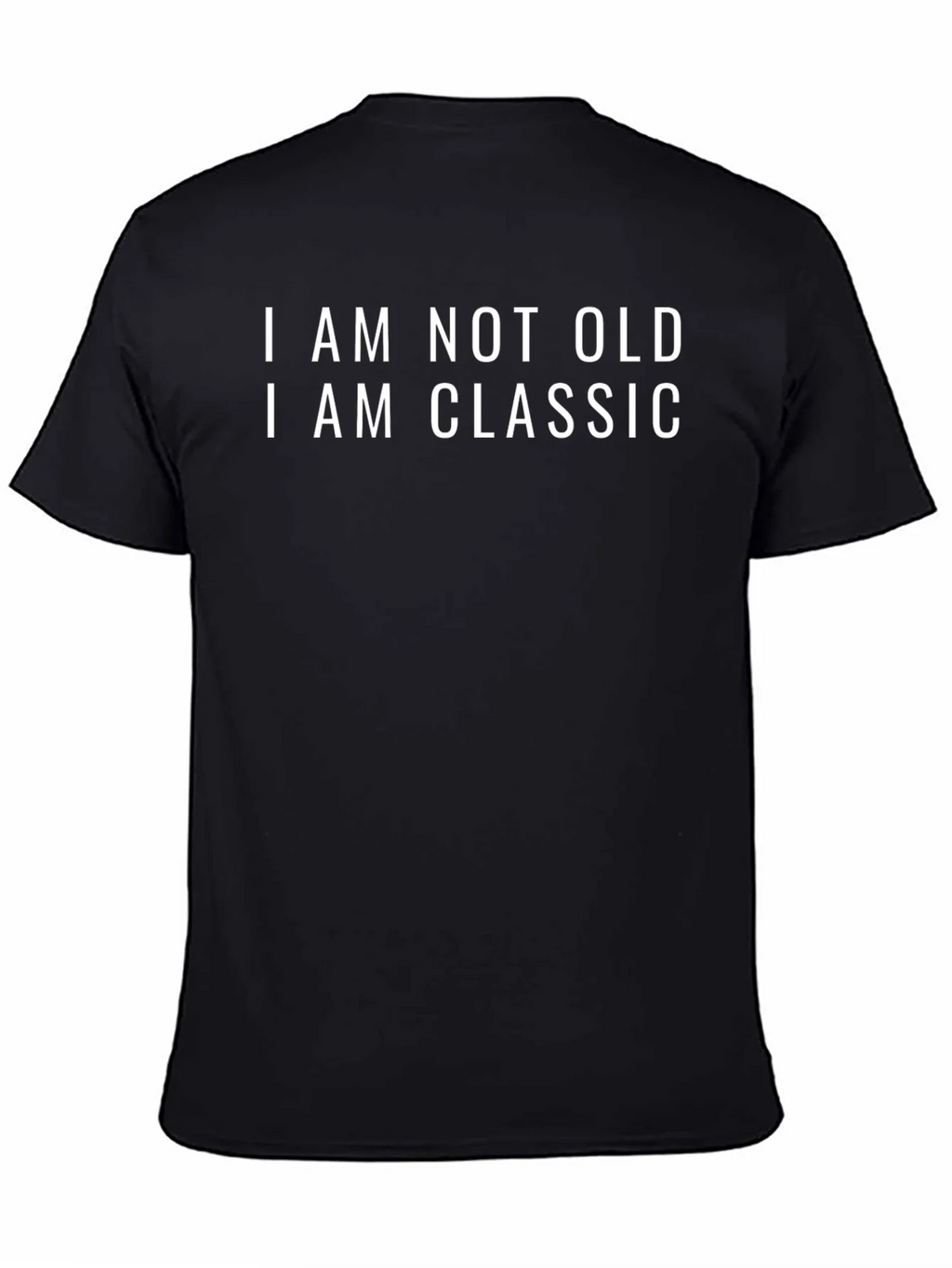 Classic Tee - I Am Not Old I Am product image 3