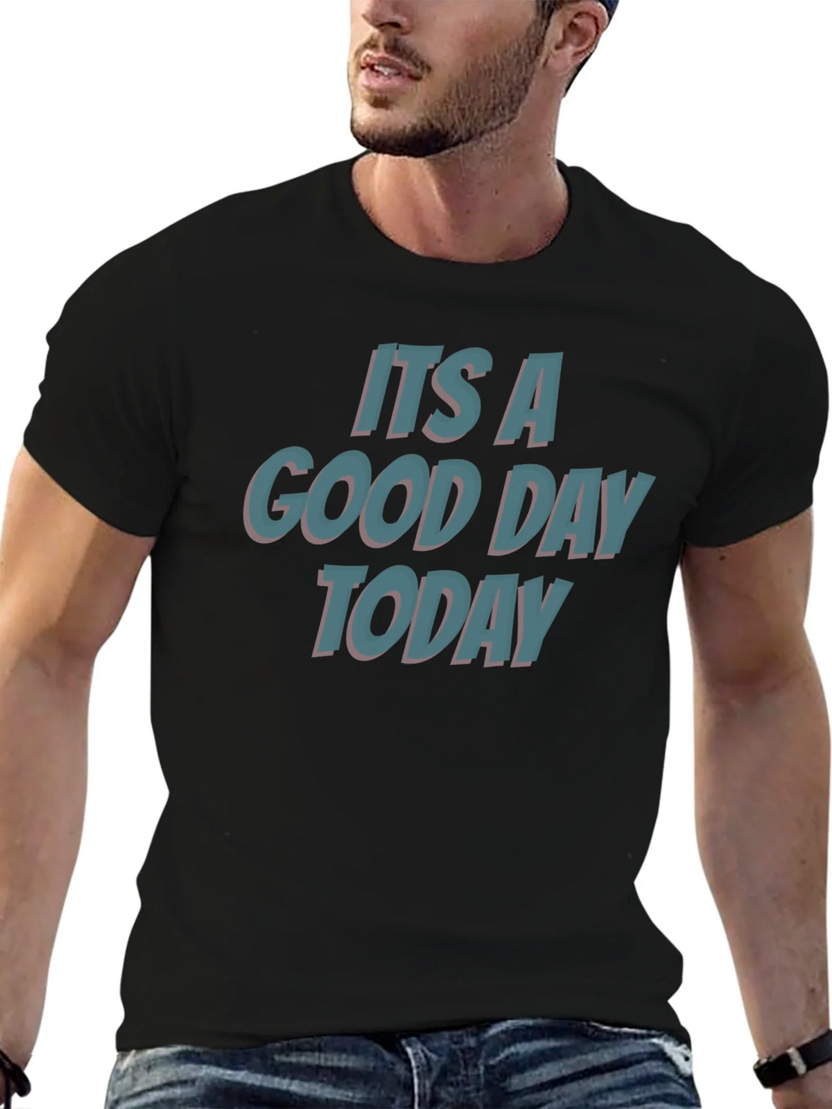 Its A Good Day Today T-Shirt - Trendy Graphic Tee product image 5