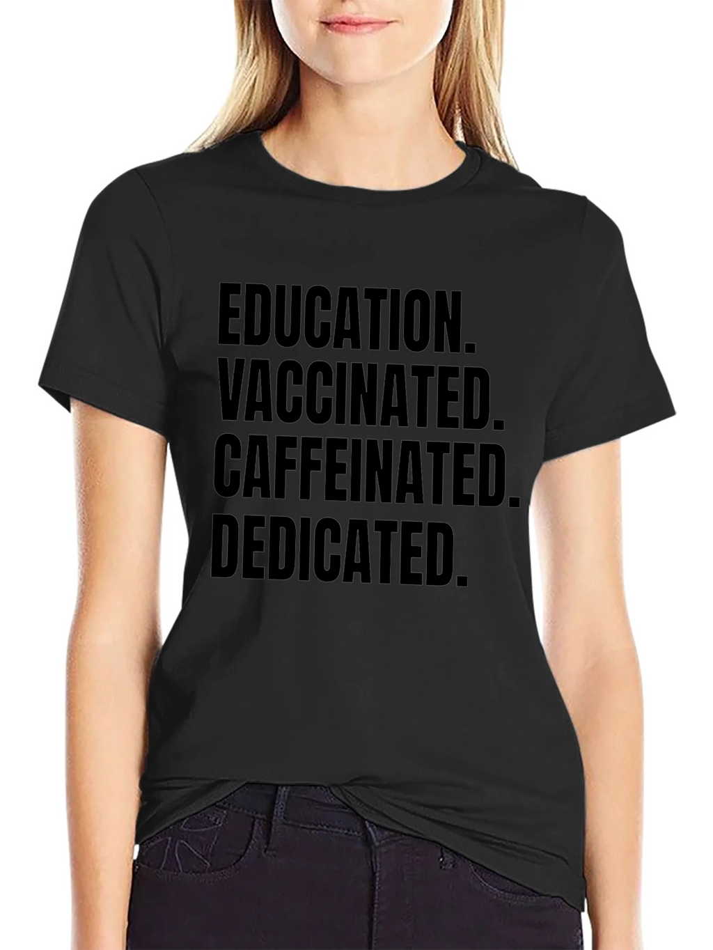 Education Vaccinated Caffeinated Dedicated Black Tee product image 2