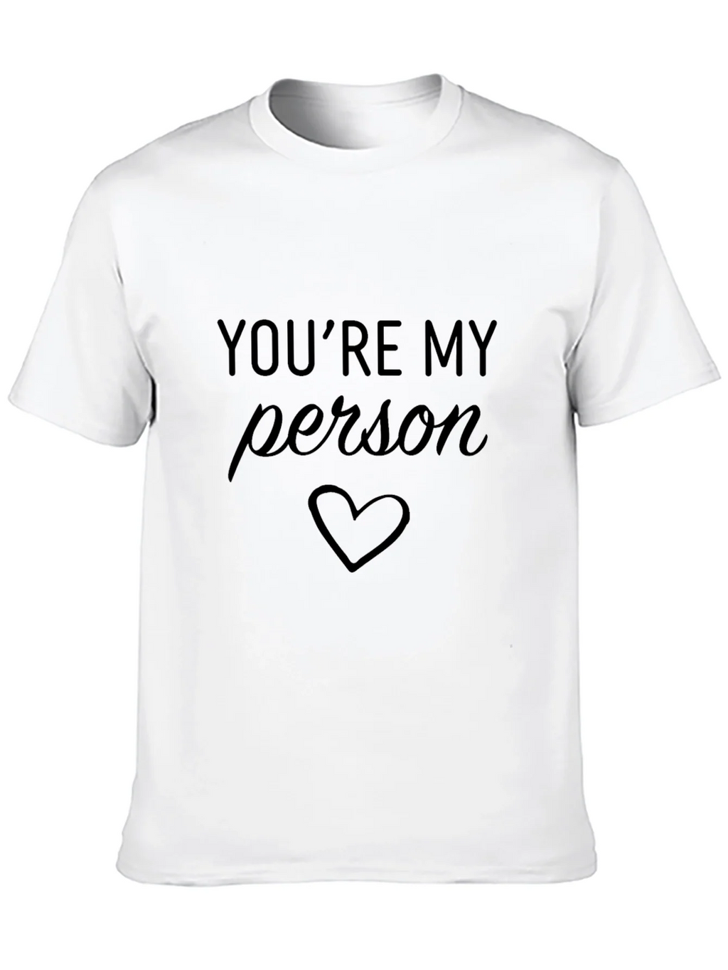 Youre My Person T-Shirt Black Heart Design product image 9