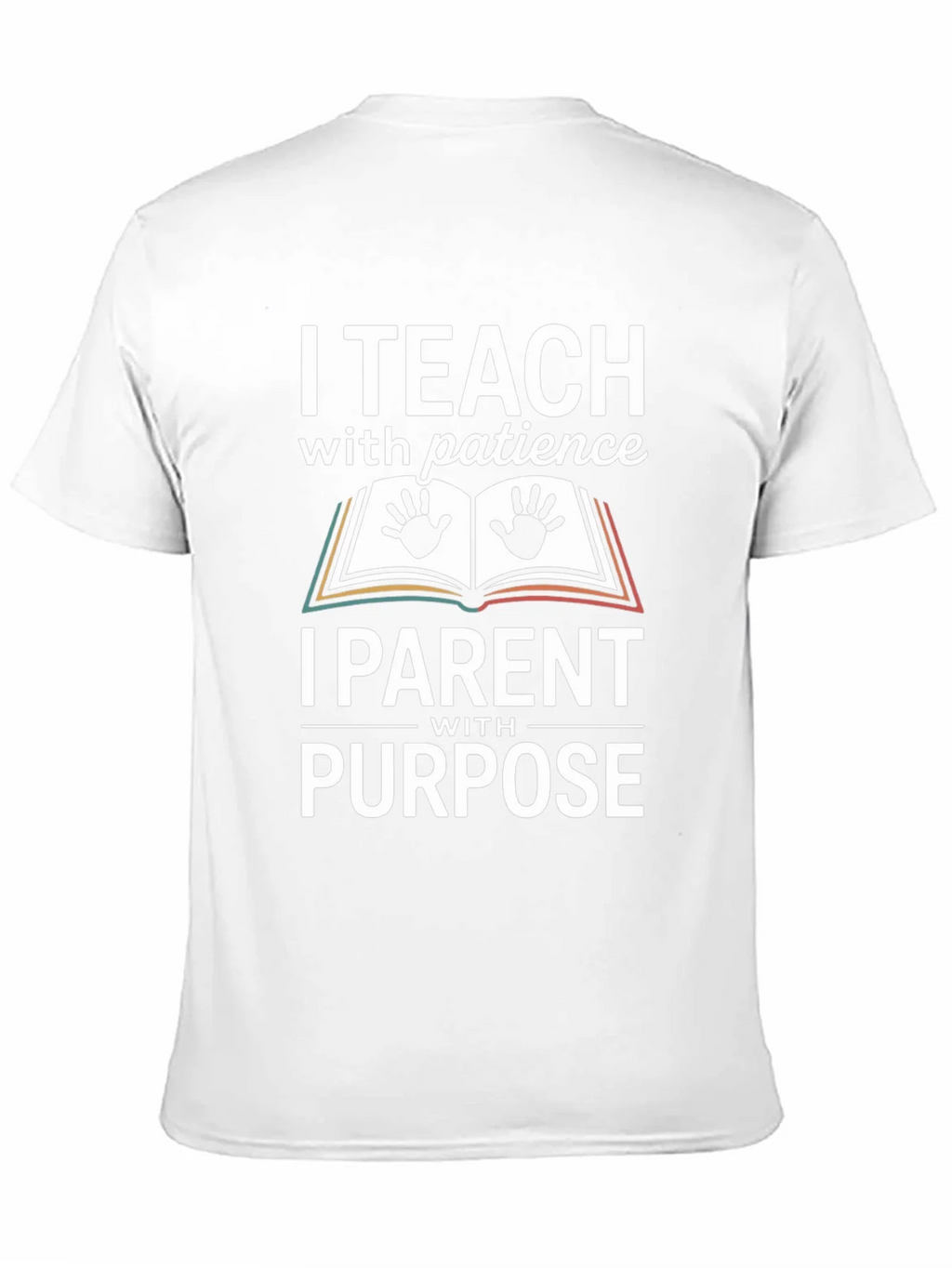 I Teach With Patience T-Shirt - Parent Purpose Tee product image 10