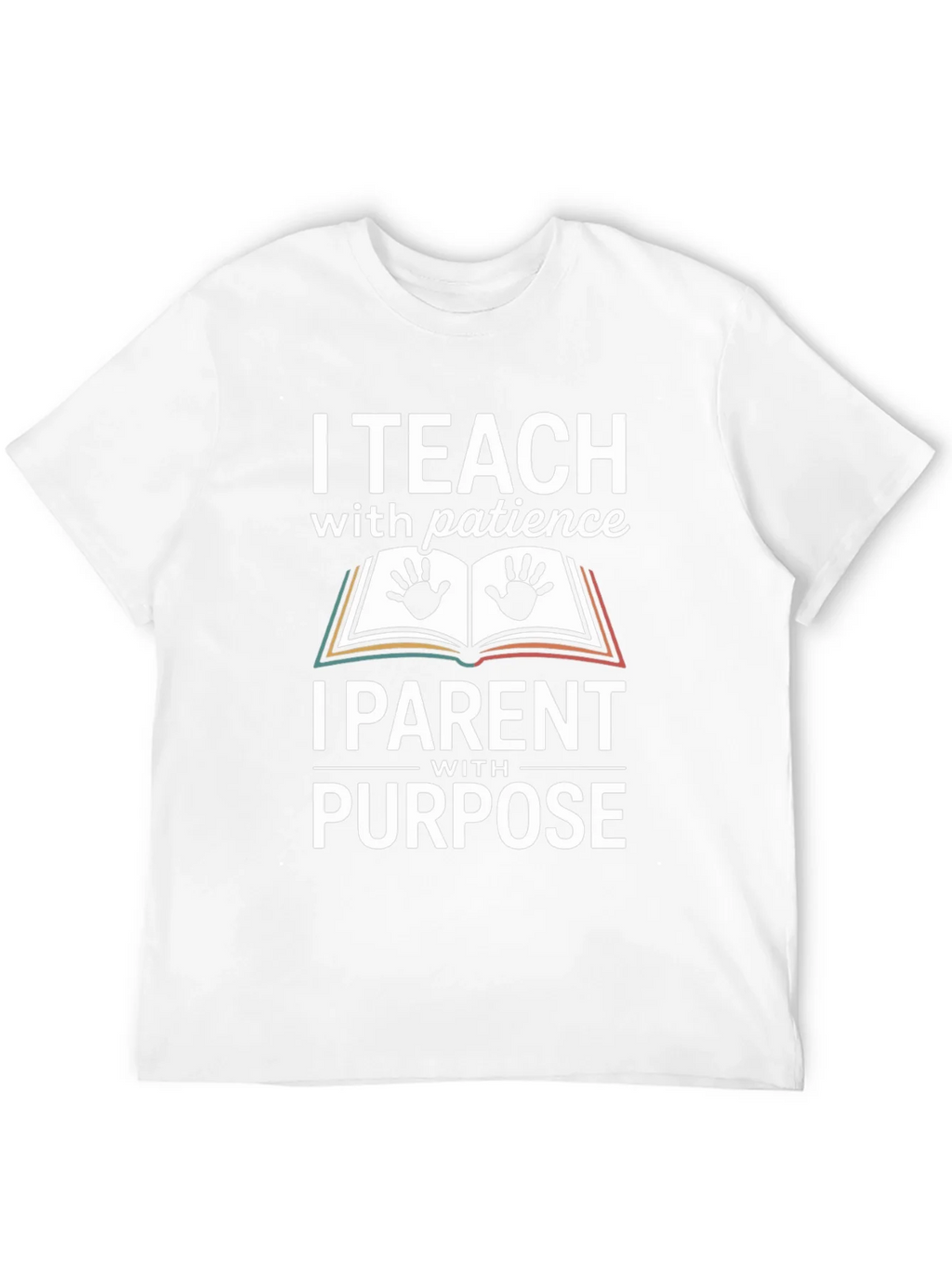 I Teach With Patience T-Shirt - Parent Purpose Tee product image 11