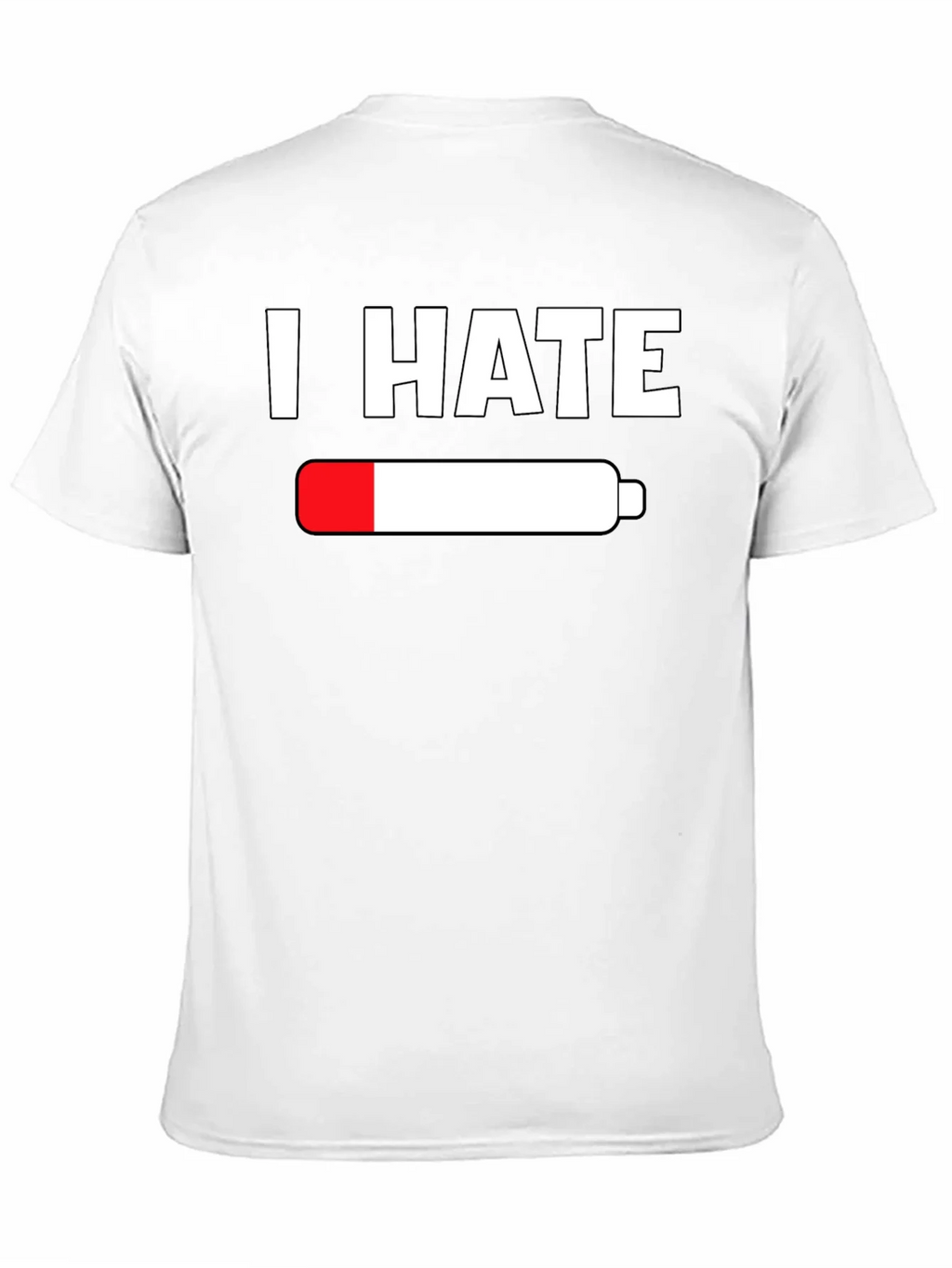 I Hate Empty Battery T-Shirt - Low Energy Tee product image 10