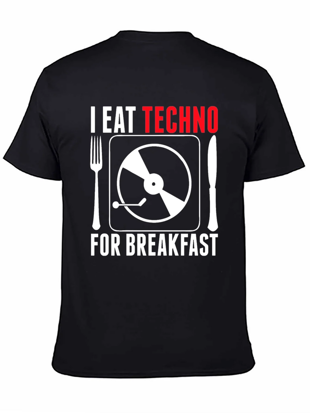 I Eat Techno For Breakfast T-Shirt - Music Lover Tee product image 4