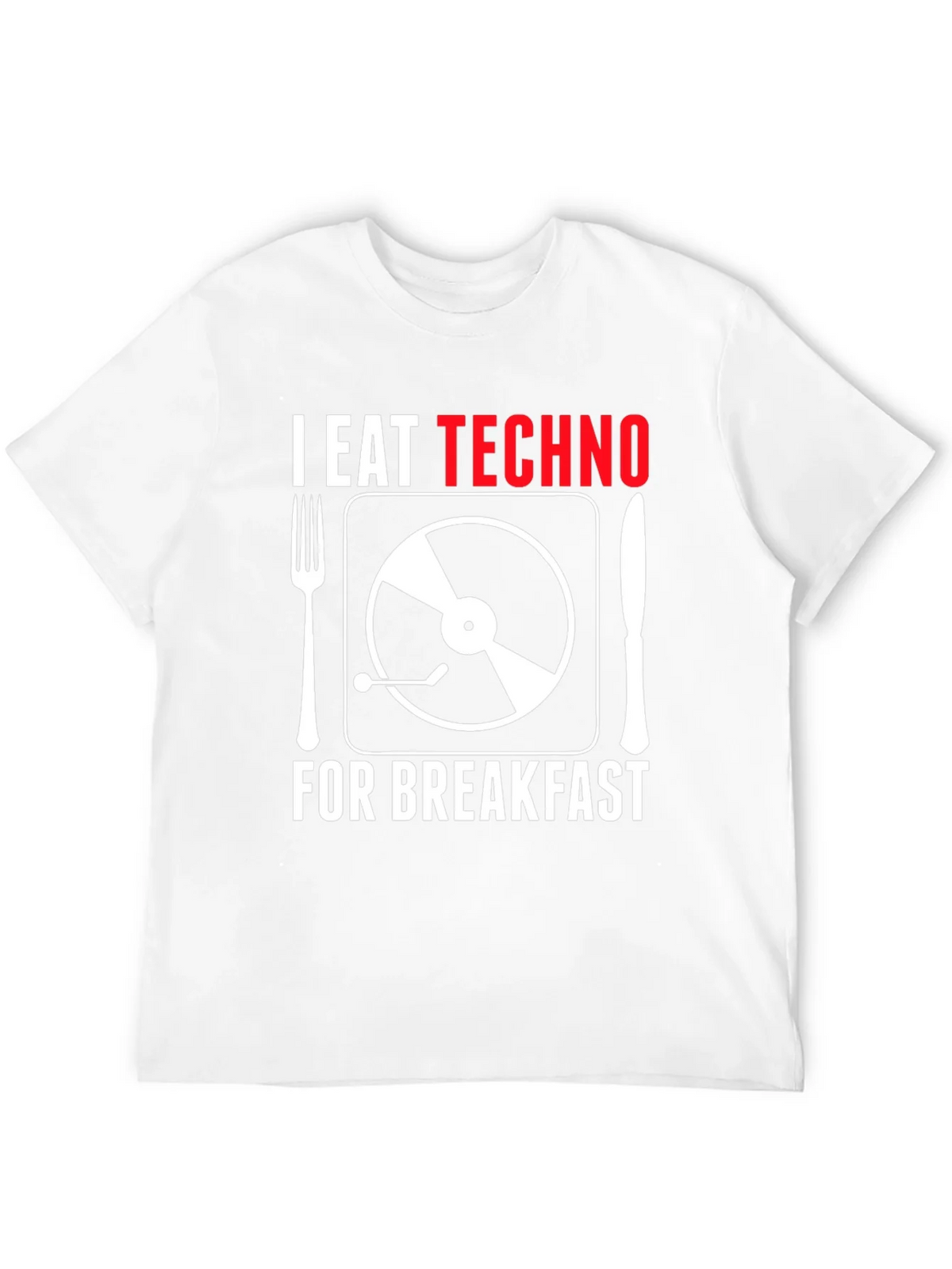 I Eat Techno For Breakfast T-Shirt - Music Lover Tee product image 11