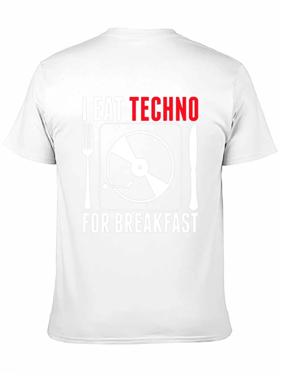 I Eat Techno For Breakfast T-Shirt - Music Lover Tee product image 10