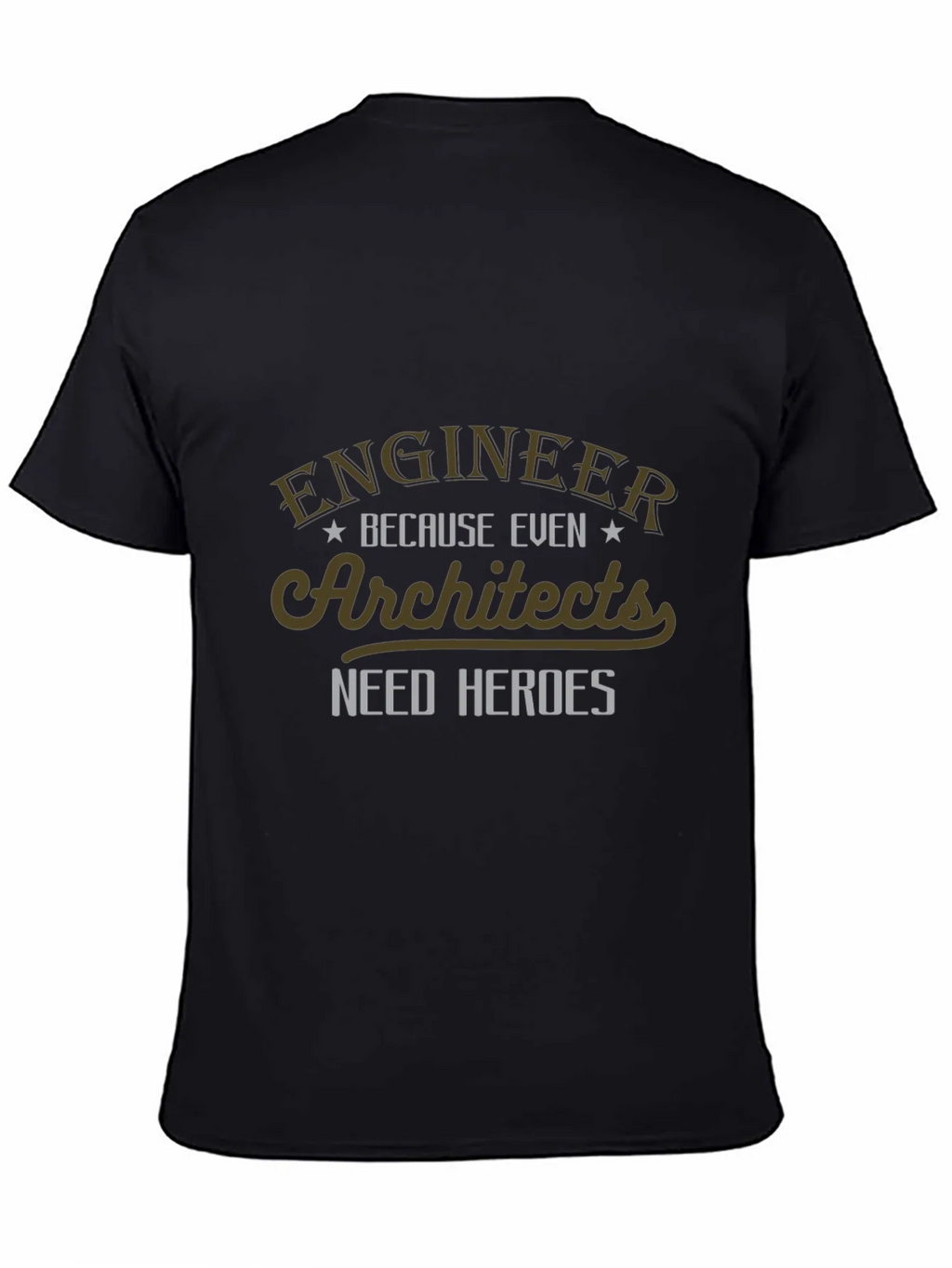 Engineer Hero T-Shirt - Architect Appreciation Tee product image 1
