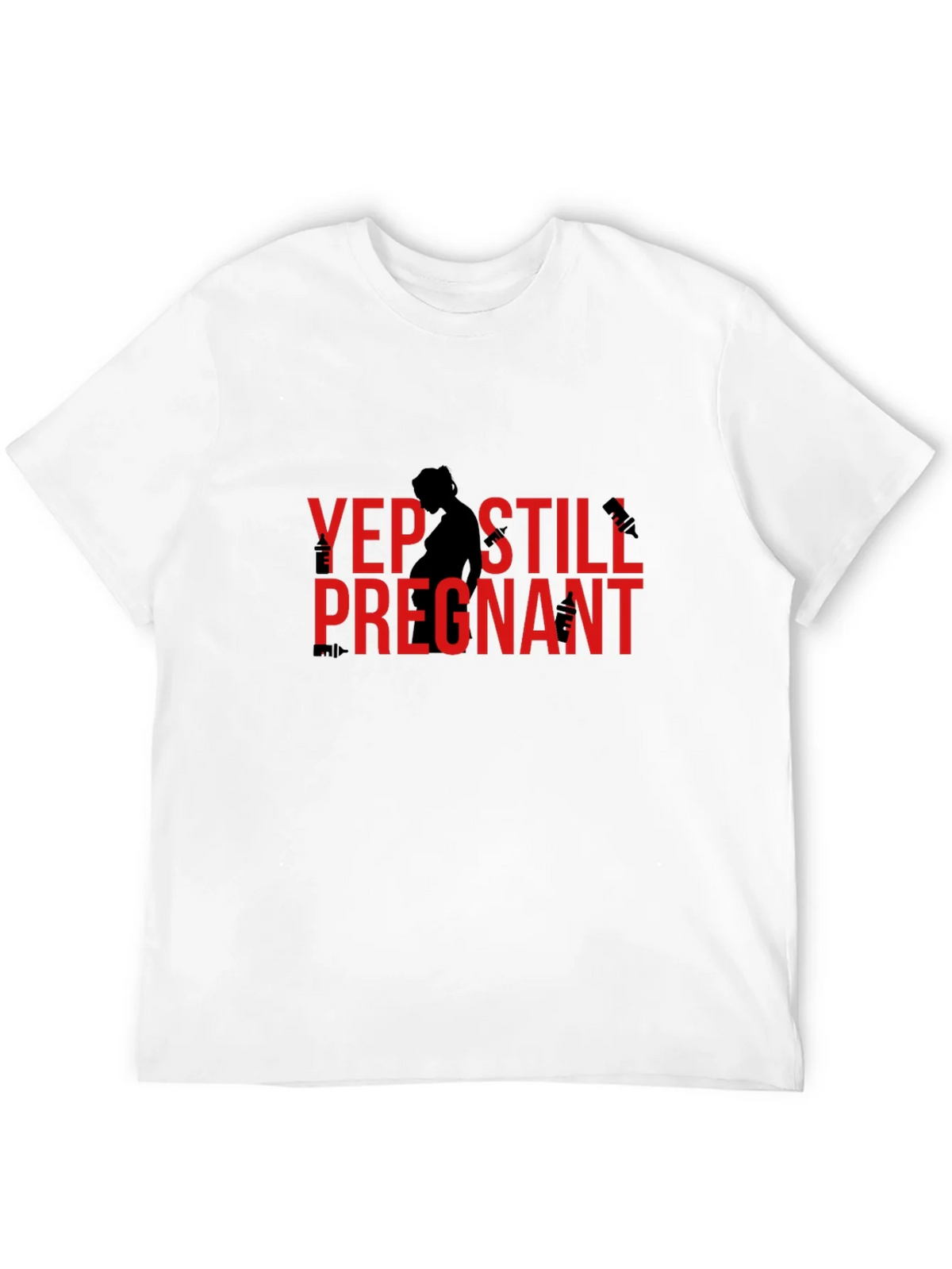Yep Still Pregnant Funny T-Shirt product image 5