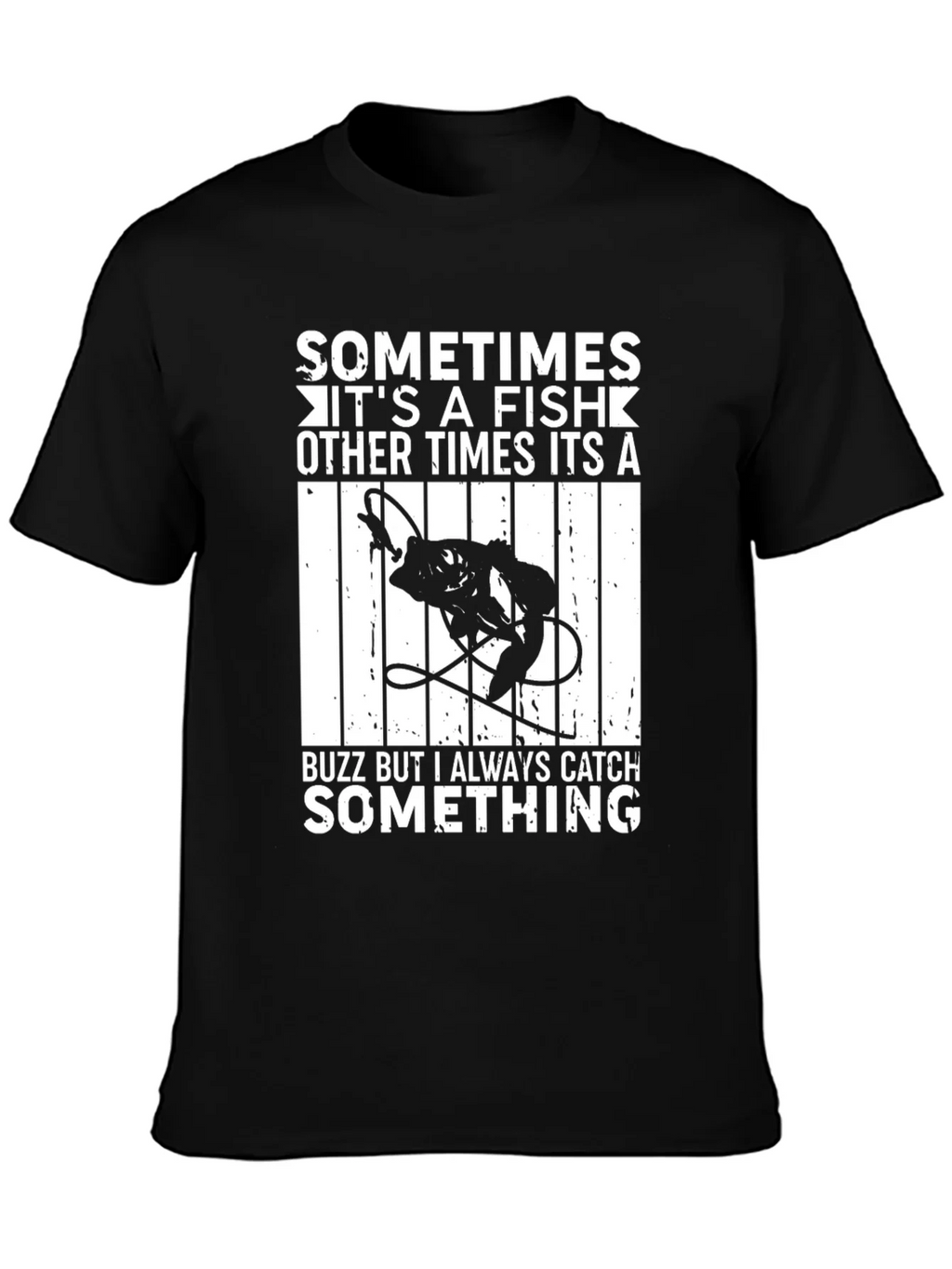 Funny Fishing T-Shirt - Always Catch Something product image 3