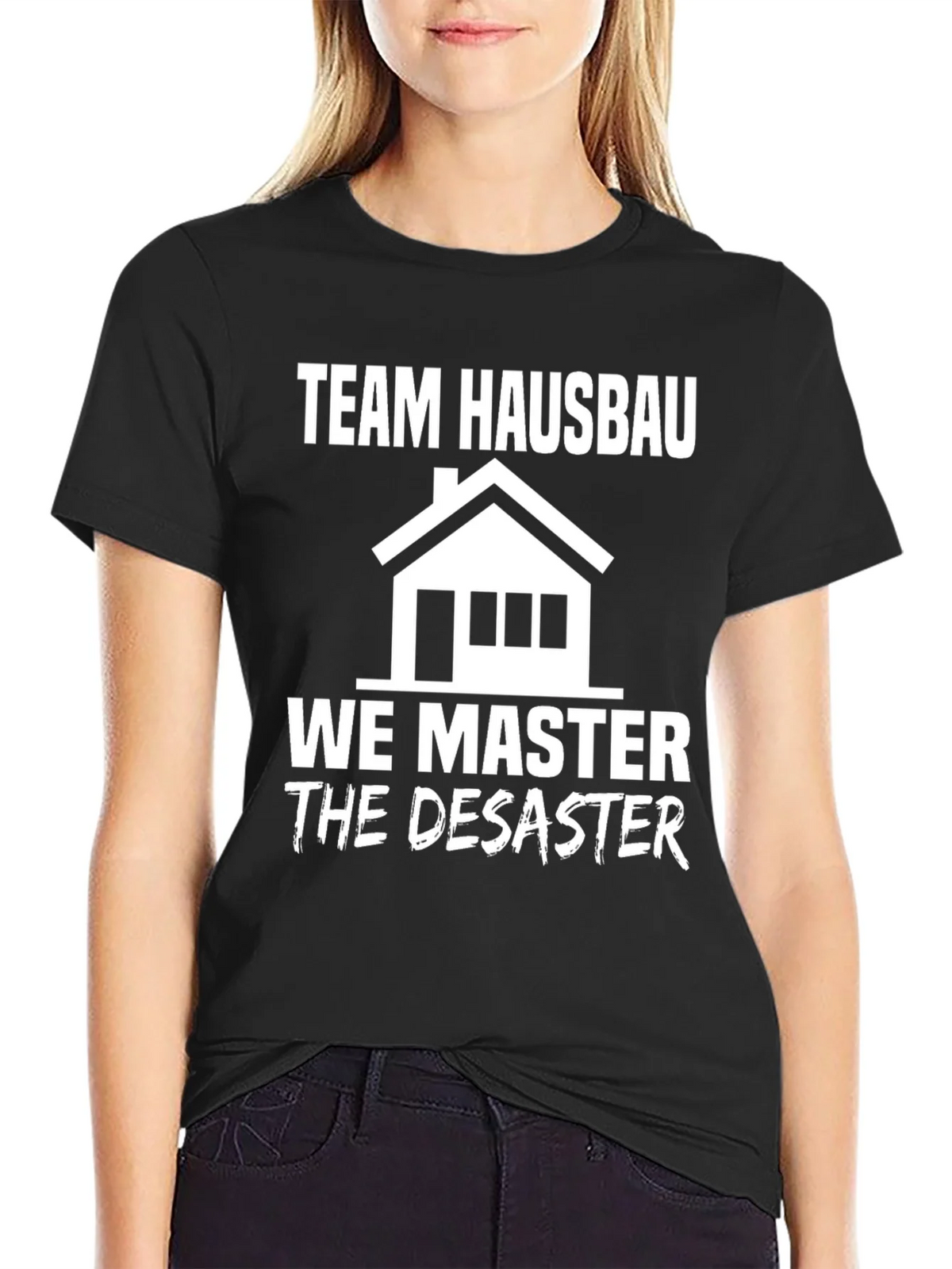 Team Hausbau We Master Disaster T-Shirt product image 2