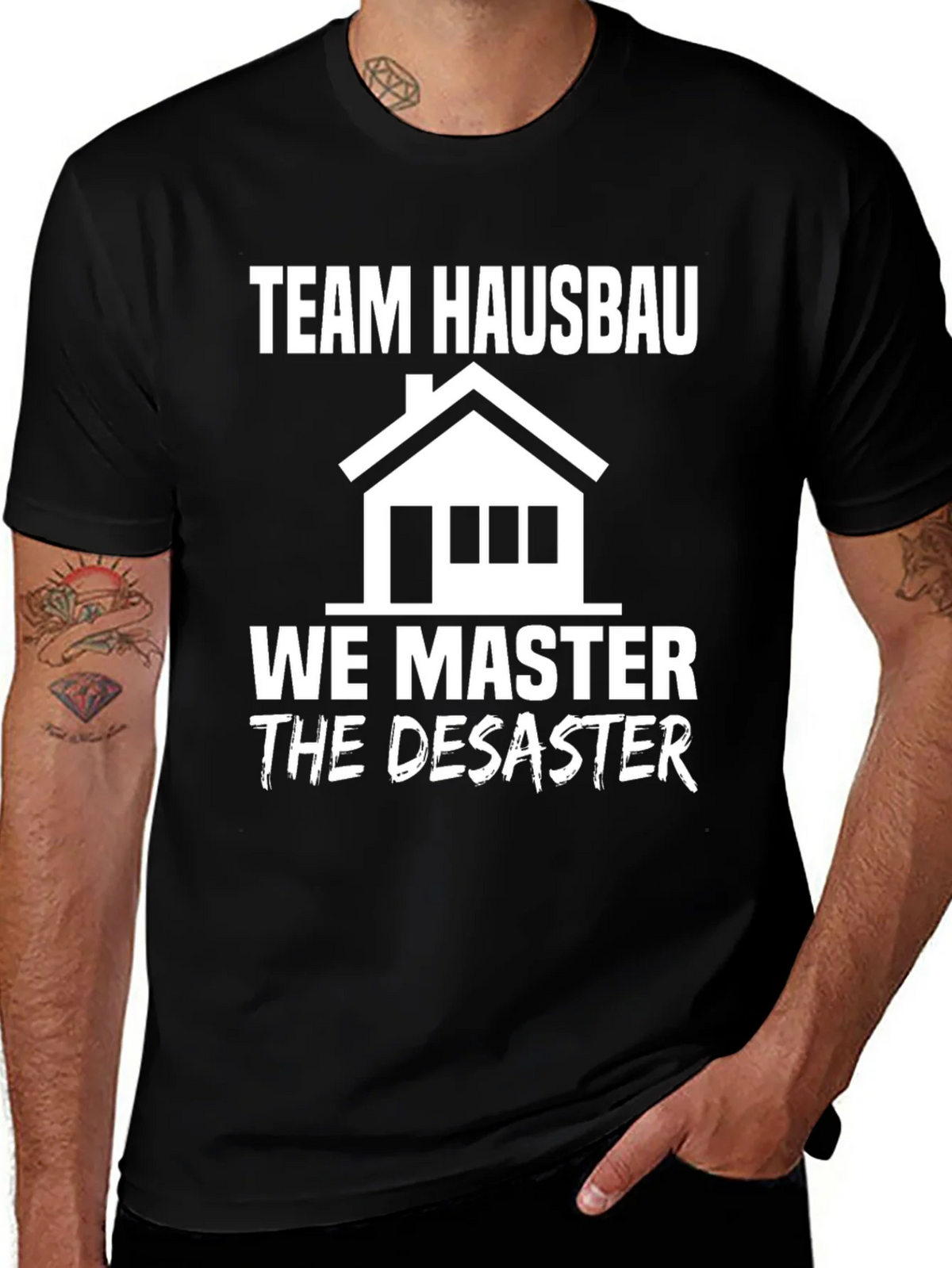 Team Hausbau We Master Disaster T-Shirt product image 1