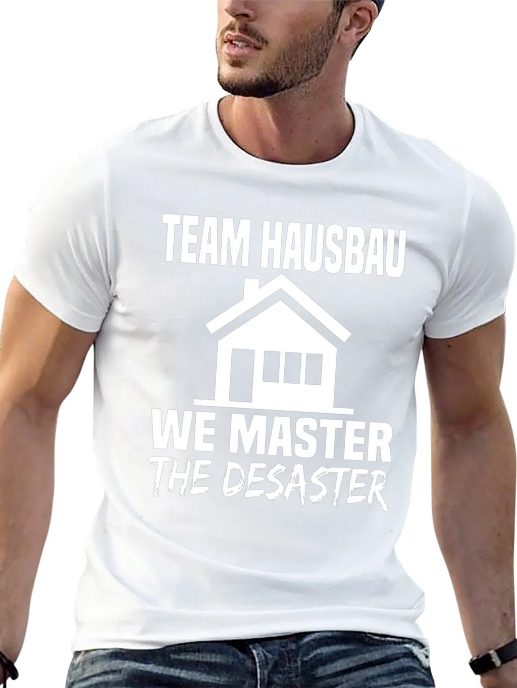 Team Hausbau We Master Disaster T-Shirt product image 12