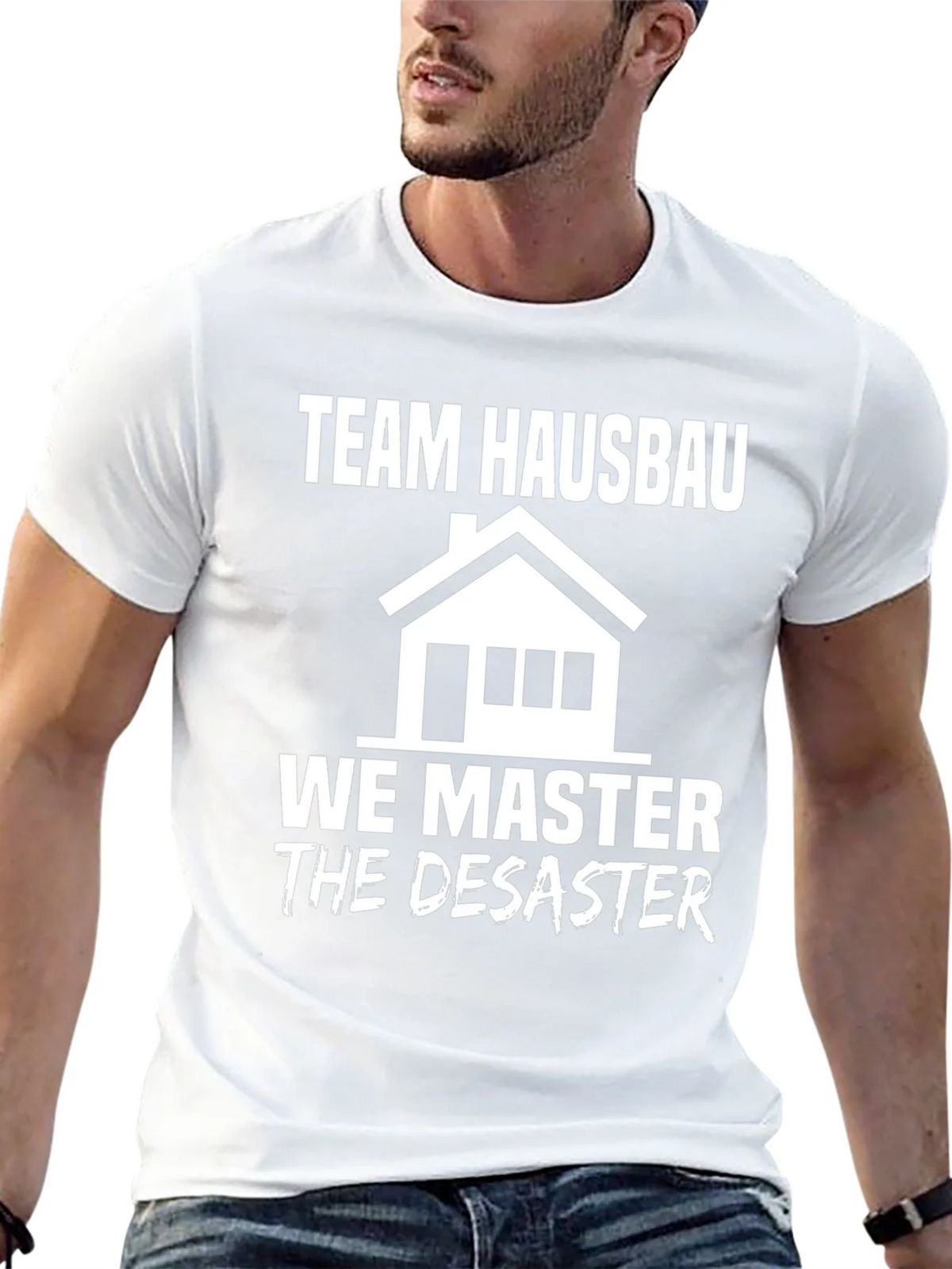 Team Hausbau We Master Disaster T-Shirt product image 12