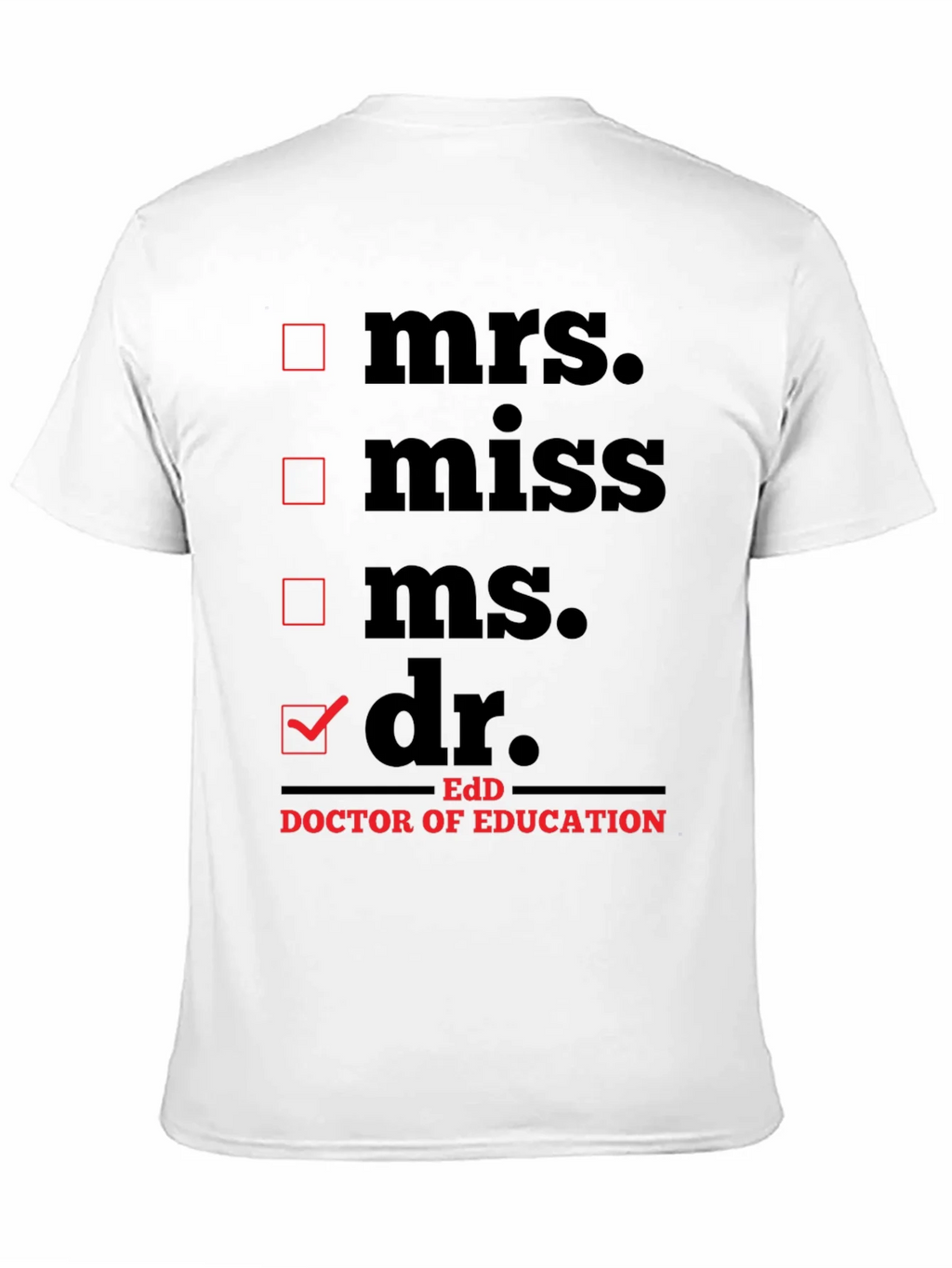 EdD Doctor of Education T-Shirt - Check the Box! product image 4