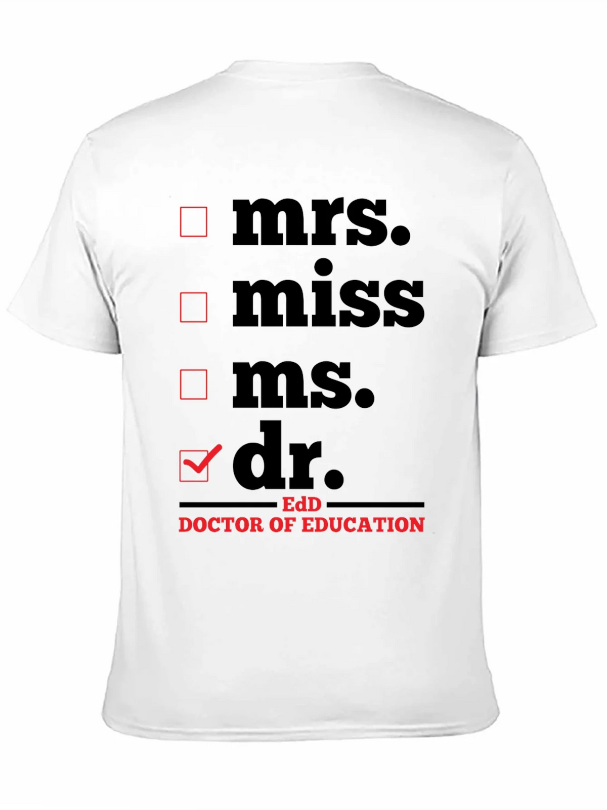 EdD Doctor of Education T-Shirt - Check the Box! product image 4