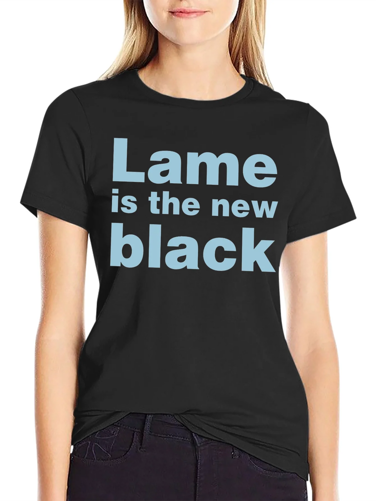 Lame is the New Black T-Shirt - Funny Trendy Tee product image 2