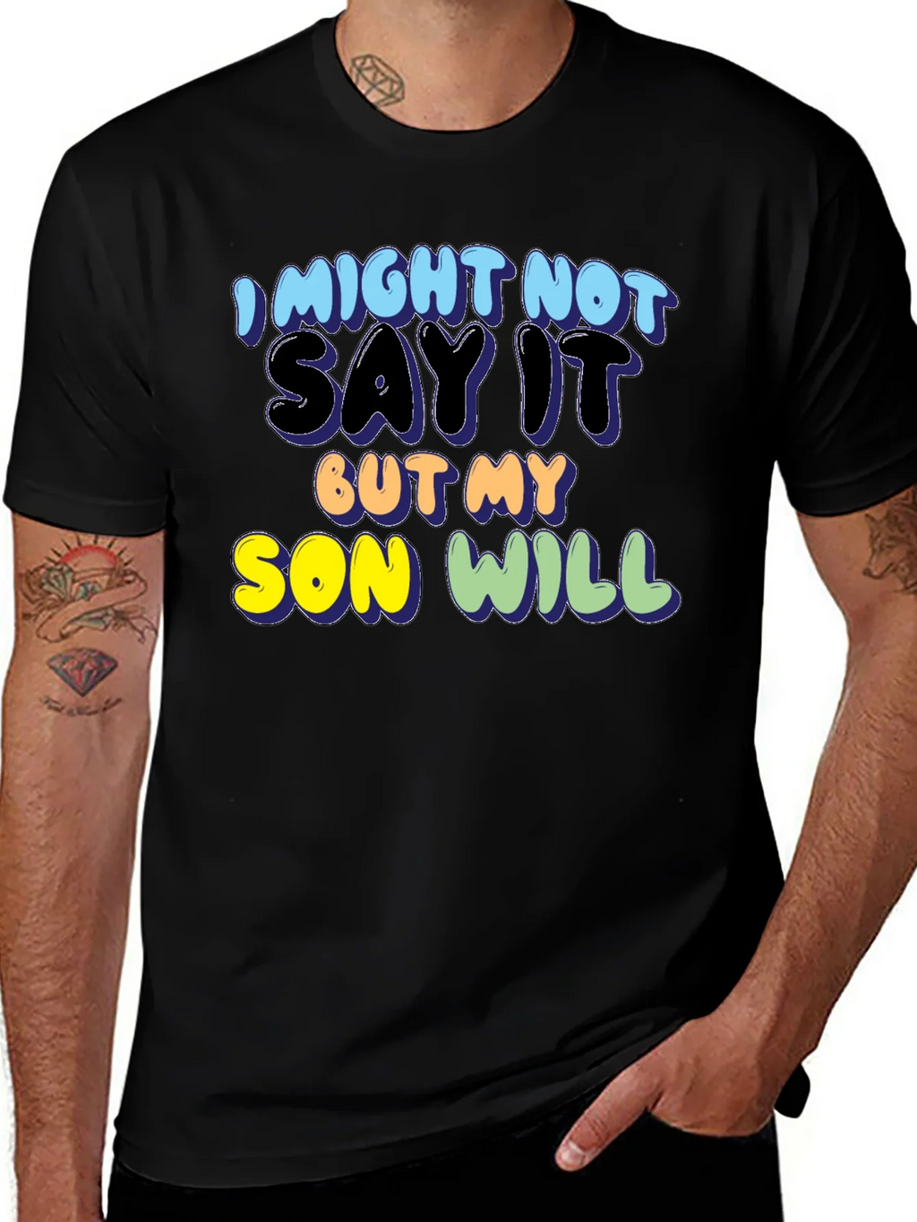 I Might Not Say It But My Son Will Tee product image 1