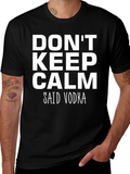 Dont Keep Calm Said Vodka - Funny T-Shirt product image 1