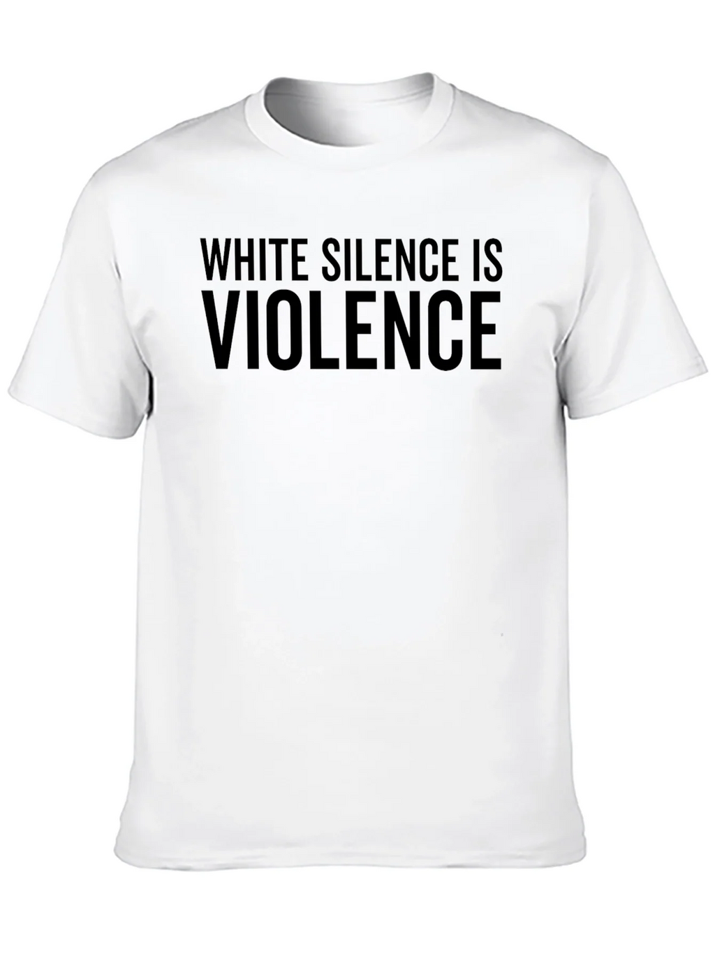 White Silence is Violence Statement T-Shirt product image 6