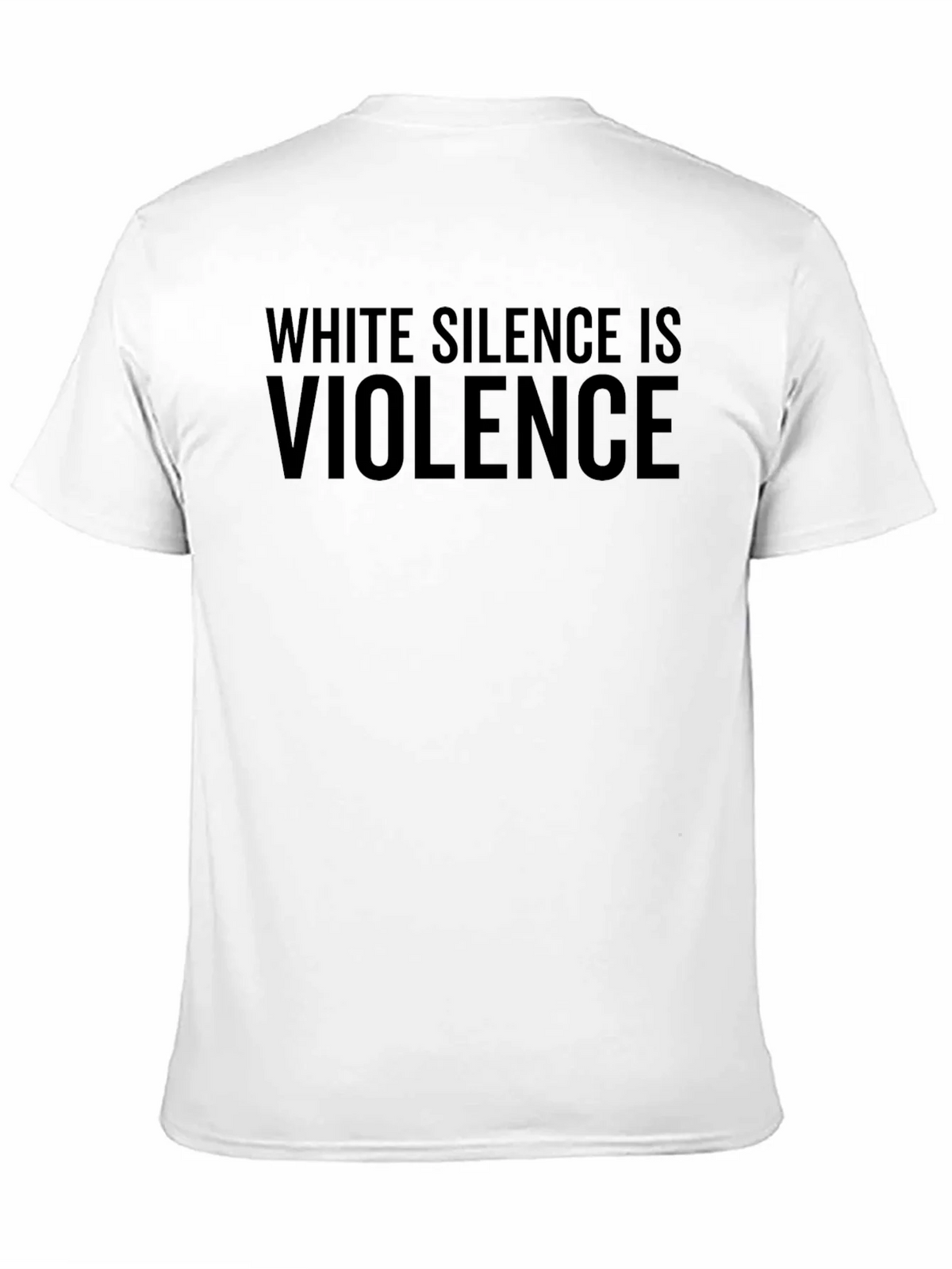 White Silence is Violence Statement T-Shirt product image 7