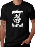 Dont Worry Police Dog T-Shirt - K9 Unit Apparel product image 1