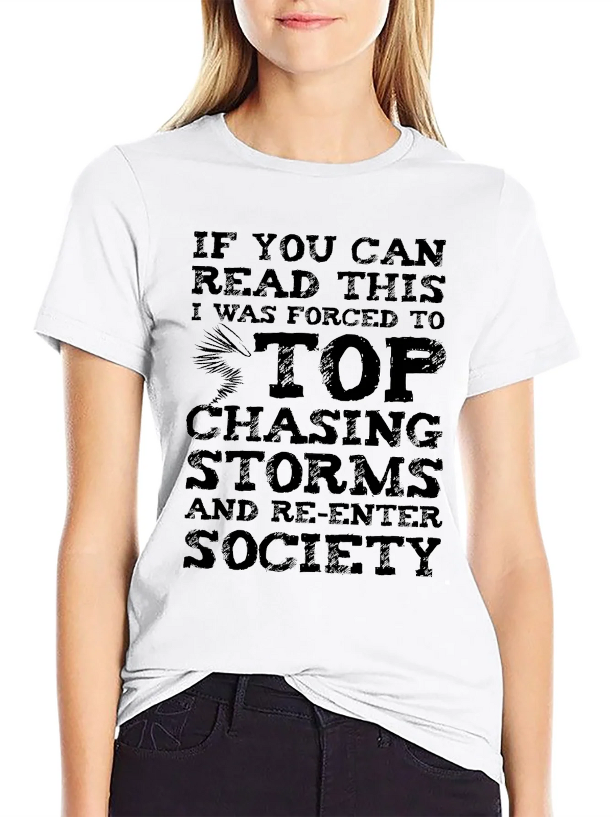 Storm Chaser Graphic Tee - If You Can Read This T-Shirt product image 8