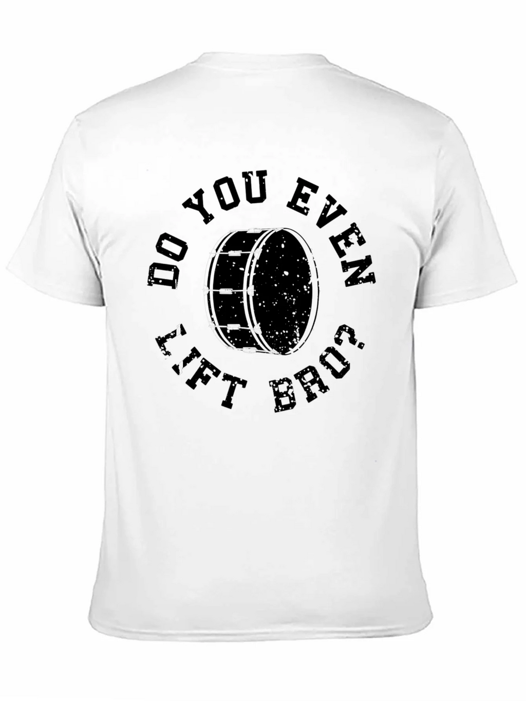 Do You Even Lift Bruh Drum T-Shirt product image 10